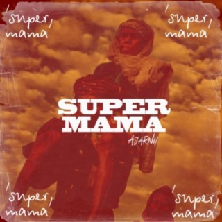 Super Mama lyrics | Boomplay Music