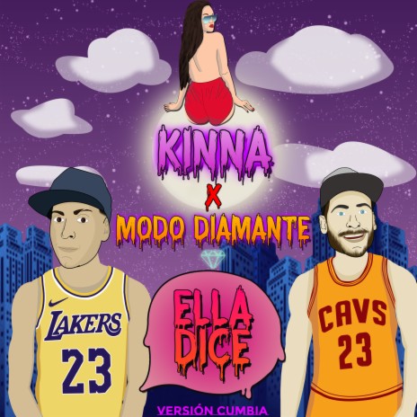 Ella Dice ft. Kinna | Boomplay Music