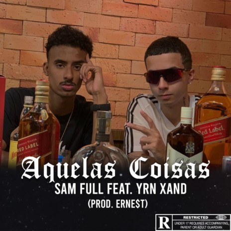 Aquelas Coisas ft. YRN Xand | Boomplay Music