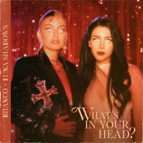 WHAT'S IN YOUR HEAD (feat. Luna Shadows) | Boomplay Music