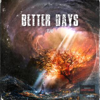 Better Days lyrics | Boomplay Music