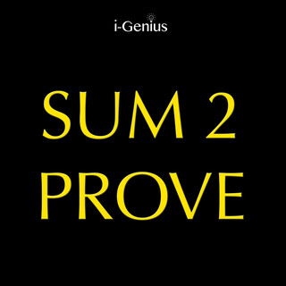 Sum 2 Prove