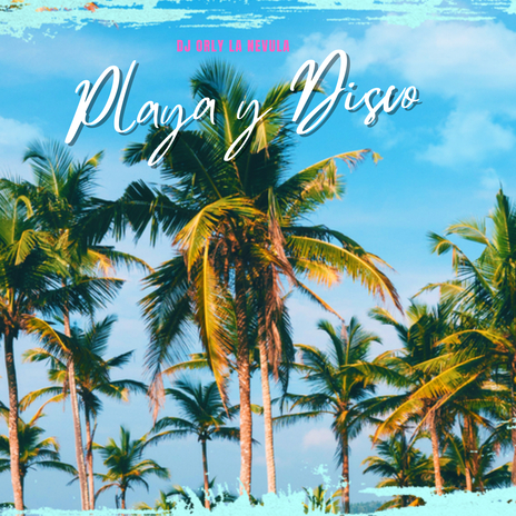 Playa y Disco | Boomplay Music