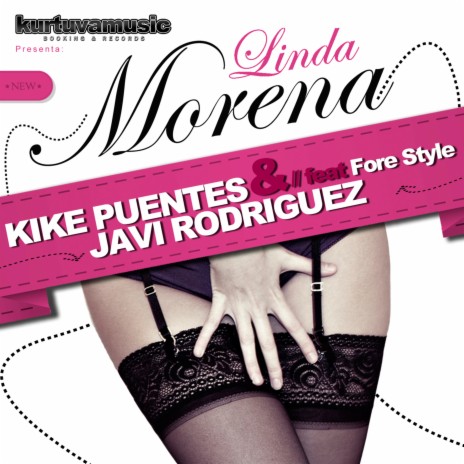 Linda Morena (Original Mix) ft. Fore Style & Kike Puentes | Boomplay Music