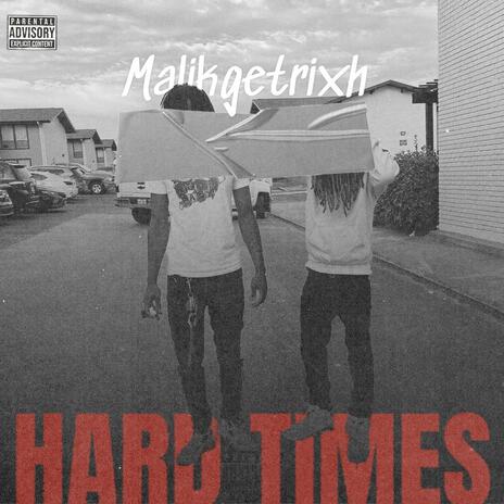 Hard Times | Boomplay Music