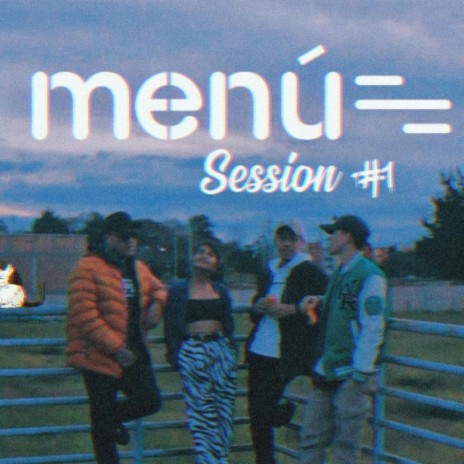 Menú session #1 polas y amigos ft. Katto, Ambiguo & Ch | Boomplay Music