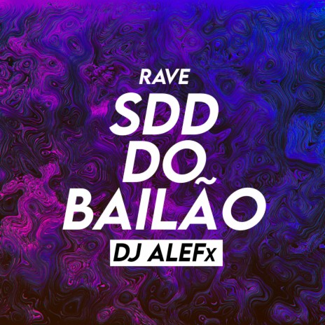 Rave Sdd Do Bailão | Boomplay Music