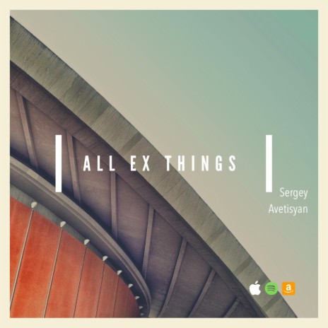 All ex things | Boomplay Music