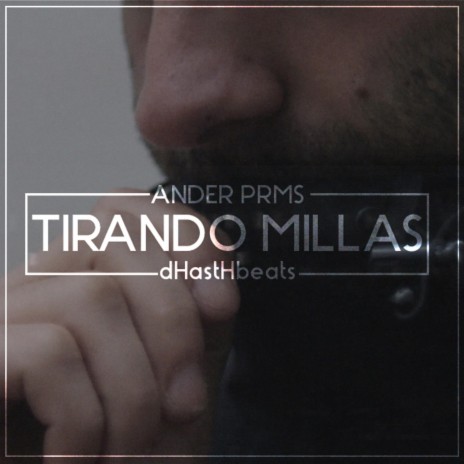 Tirando millas | Boomplay Music