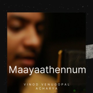 Maayaathennum