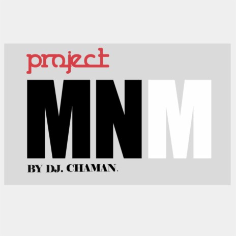 Project MNM | Boomplay Music
