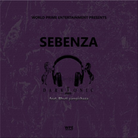 Sebenza ft. Bhuti yangichaza