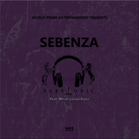 Sebenza ft. Bhuti yangichaza | Boomplay Music