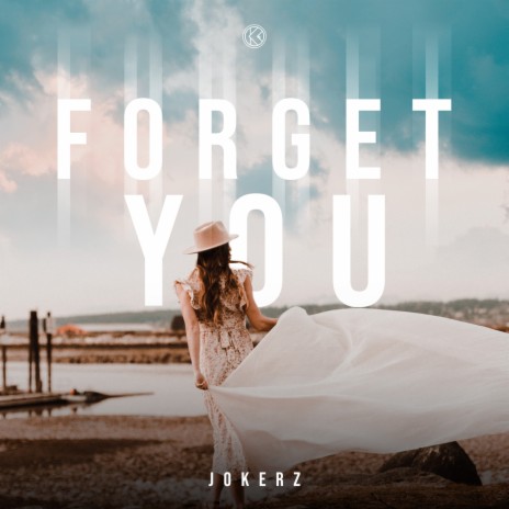 Forget You (Extended Mix)