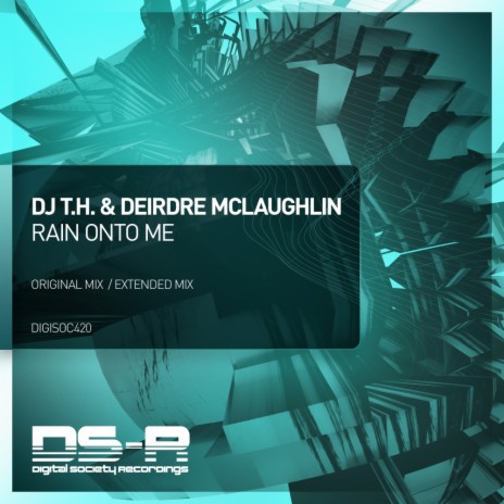 Rain Onto Me (Extended Mix) ft. Deirdre McLaughlin