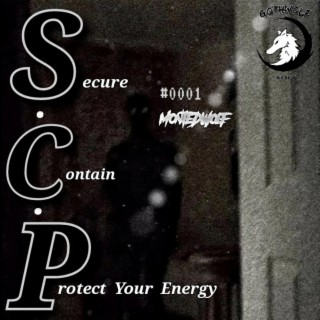 S.C.P #0001 (Secure, Contain, Protect Your Energy)