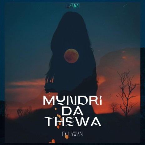 Mundri Da Thewa | Boomplay Music