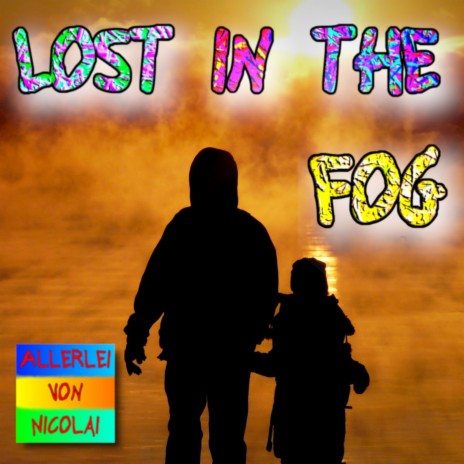 Lost In The Fog | Boomplay Music