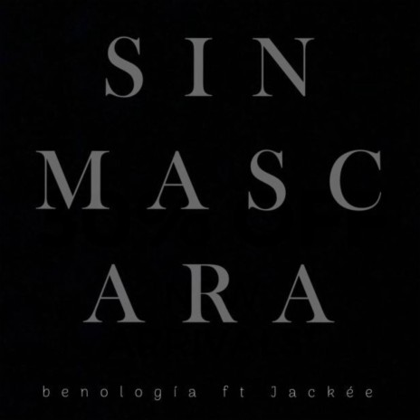 Sin Máscara (Acústico) ft. Jackée | Boomplay Music