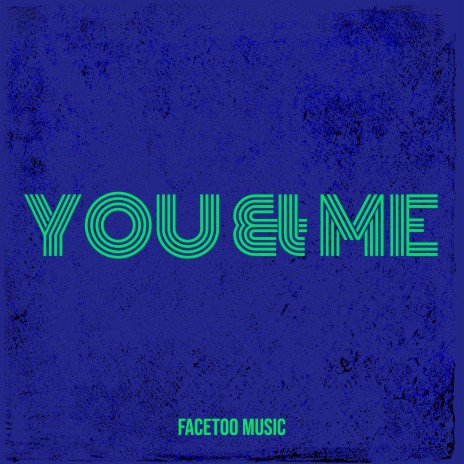 You & Me | Boomplay Music