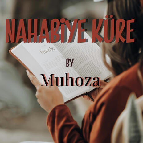 Nahabiye kure y' Imana ft. Muhoza | Boomplay Music