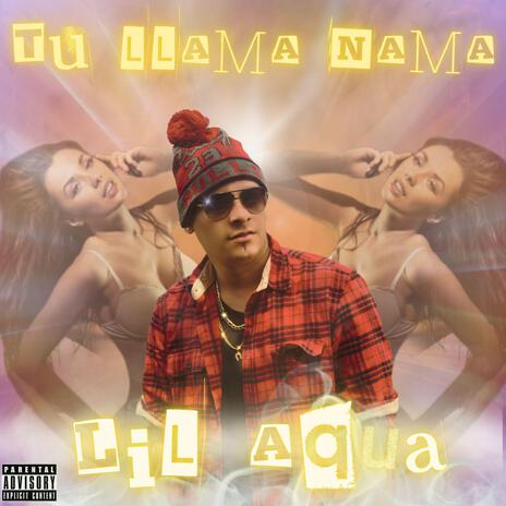 Tu llama nama | Boomplay Music