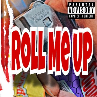 Roll me up