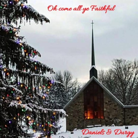 Oh Come all Ye Faithful | Boomplay Music