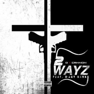 2 Wayz (feat. B-Jay Banks)