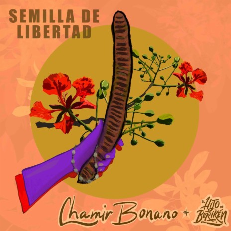 Semilla De Libertad ft. El Hijo de Borikén | Boomplay Music