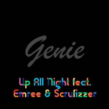 Up All Night ft. Scrufizzer & Emree | Boomplay Music