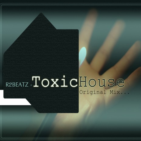 ToxicHouse