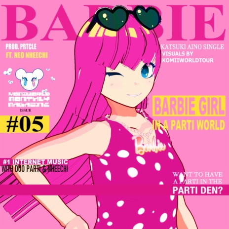 barbie parti! ⋆｡°✩ ft. prtcle & neo nheechi | Boomplay Music