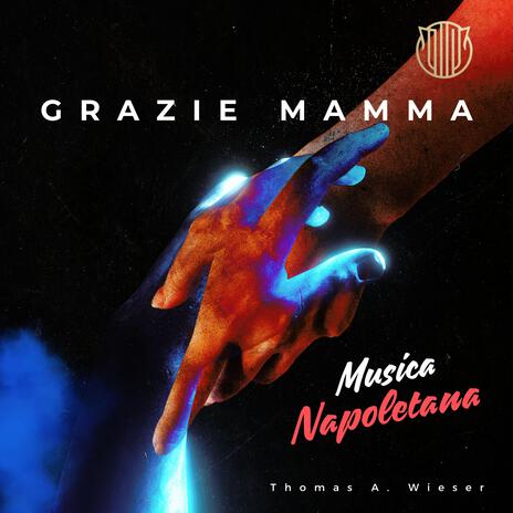 Grazie Mamma (Versione Napoletana) | Boomplay Music