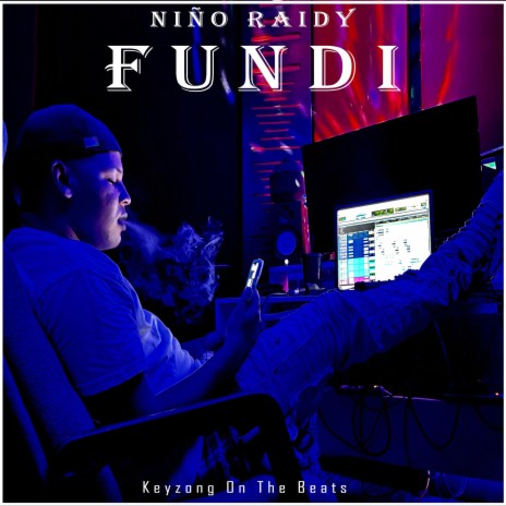 Fundi ft. NIÑO RAIDY | Boomplay Music