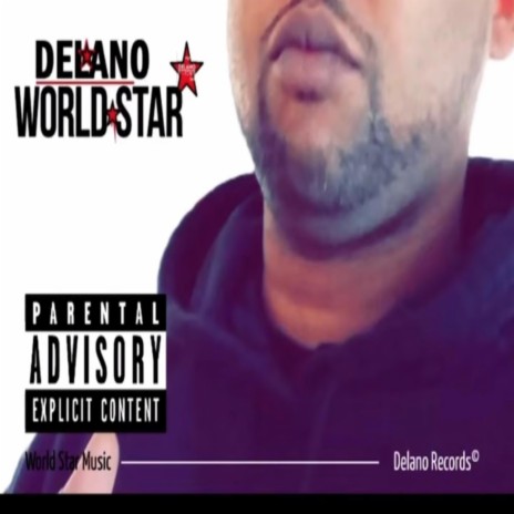 Delano WorldStar (How Mi Dweat)