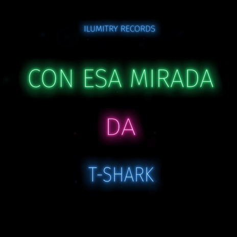 Con Esa Mirada ft. DA | Boomplay Music