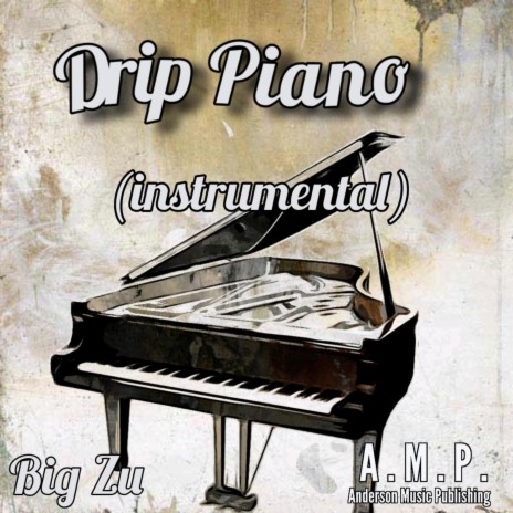 Drip Piano (instrumental)