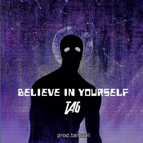 Believe in Yourself ft. talhaali | Boomplay Music