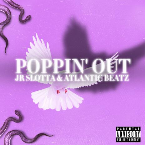 Poppin' Out ft. Atlantic Beatz