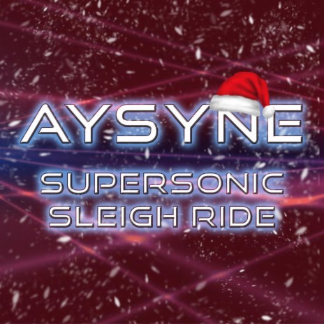 Supersonic Sleigh Ride | Boomplay Music