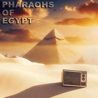 Pharaohs of Egypt