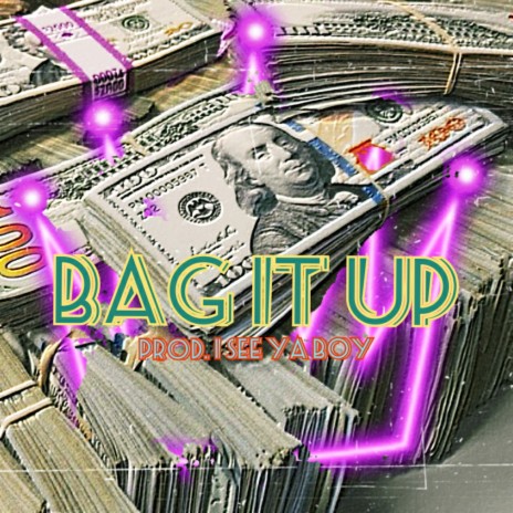 Bag It Up | Boomplay Music