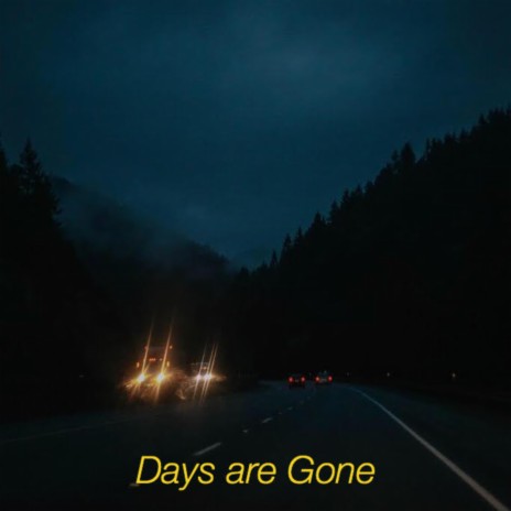 Days are Gone (feat. Nabian Risyad) | Boomplay Music