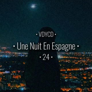 • Une Nuit En Espagne • 24 •