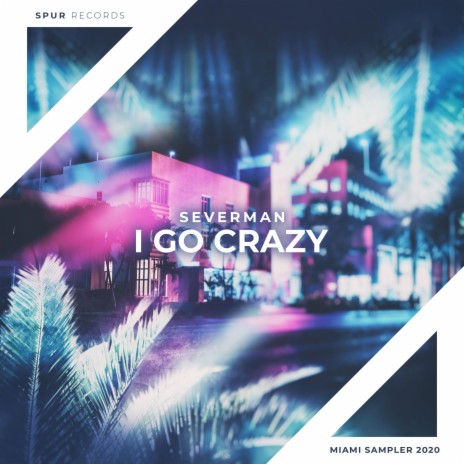 I Go Crazy | Boomplay Music