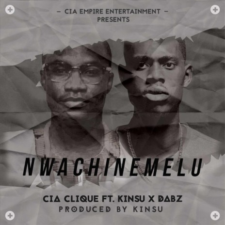 Nwachinemelu (feat. Dabz & Kinsu) | Boomplay Music