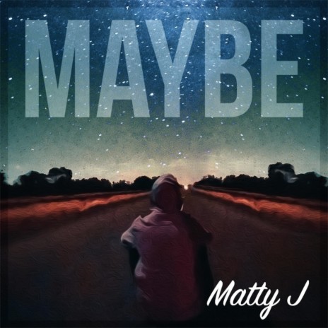 Maybe | Boomplay Music