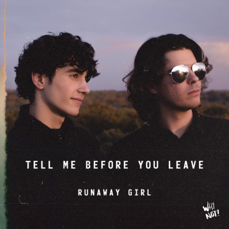 Tell Me Before You Leave | Boomplay Music