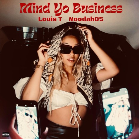 Mind Yo Business ft. Noodah05 | Boomplay Music